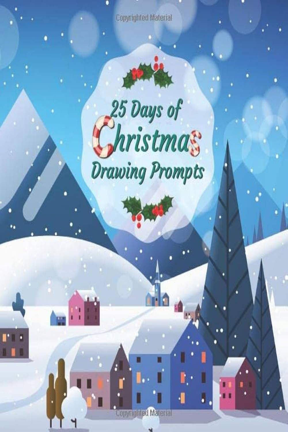 Days of Christmas Drawing Prompts: an Advent Doodling Activity Book