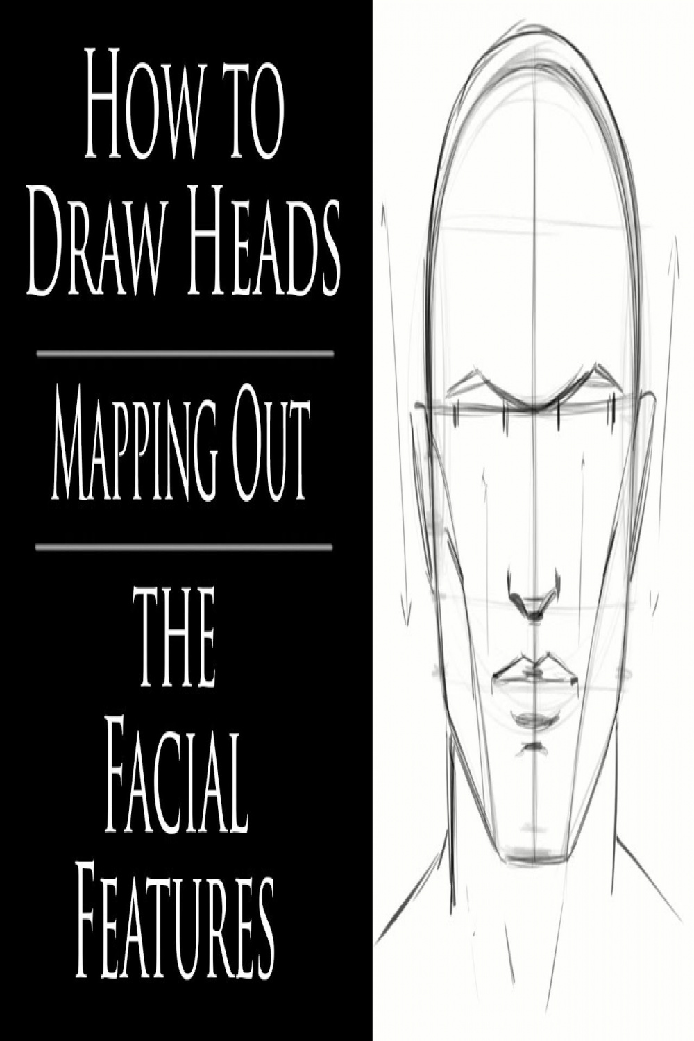 How to Draw Heads - Mapping Out the Facial Features