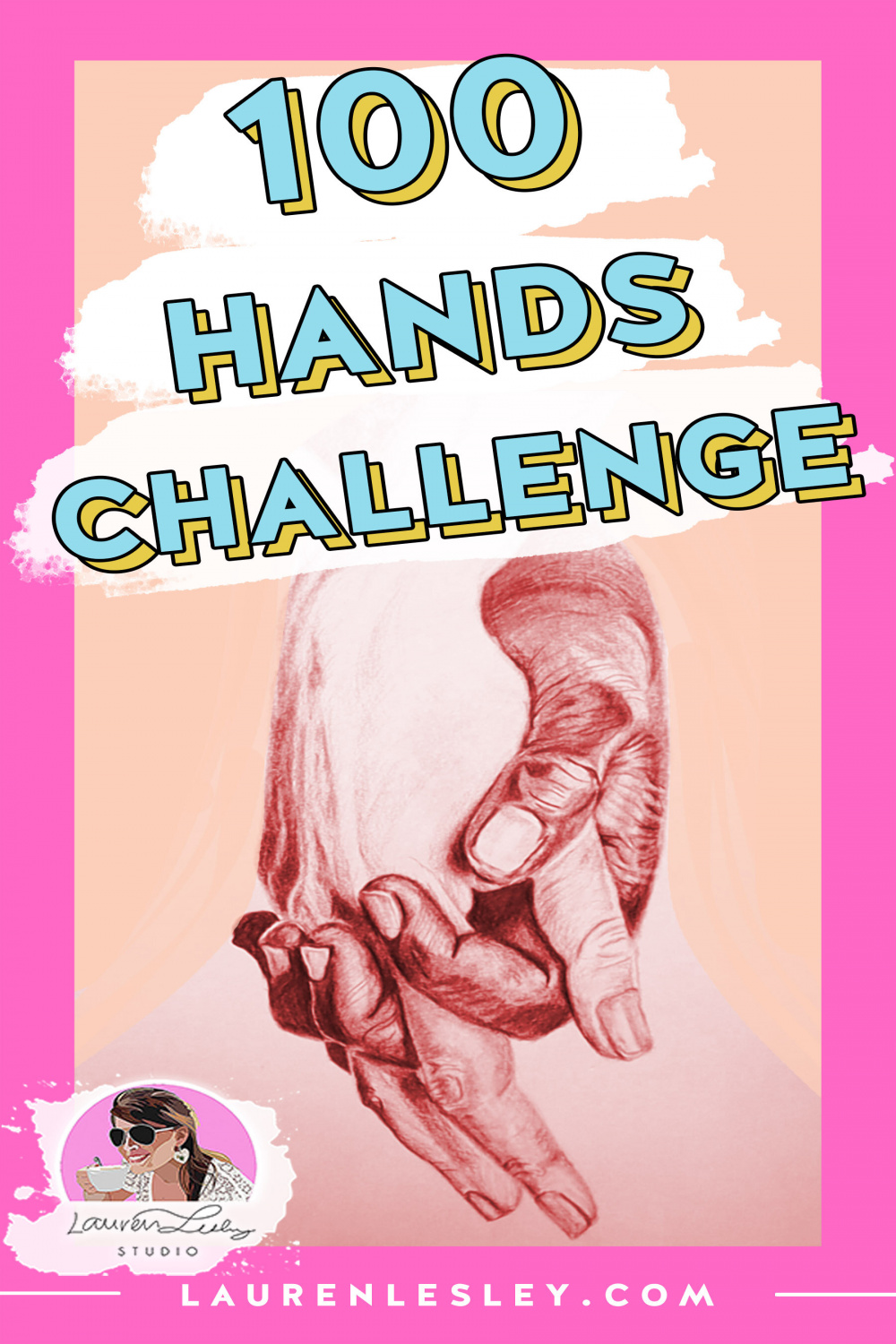 Hands Challenge — Lauren Lesley Studio