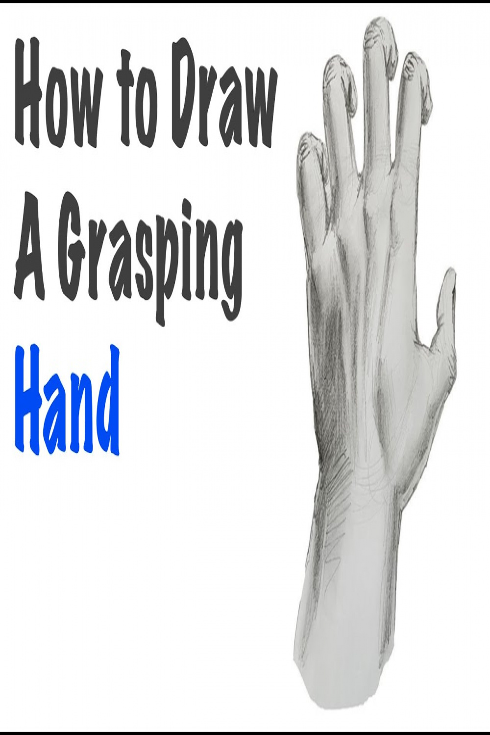 How to Draw a Grasping Hand (reverse view)