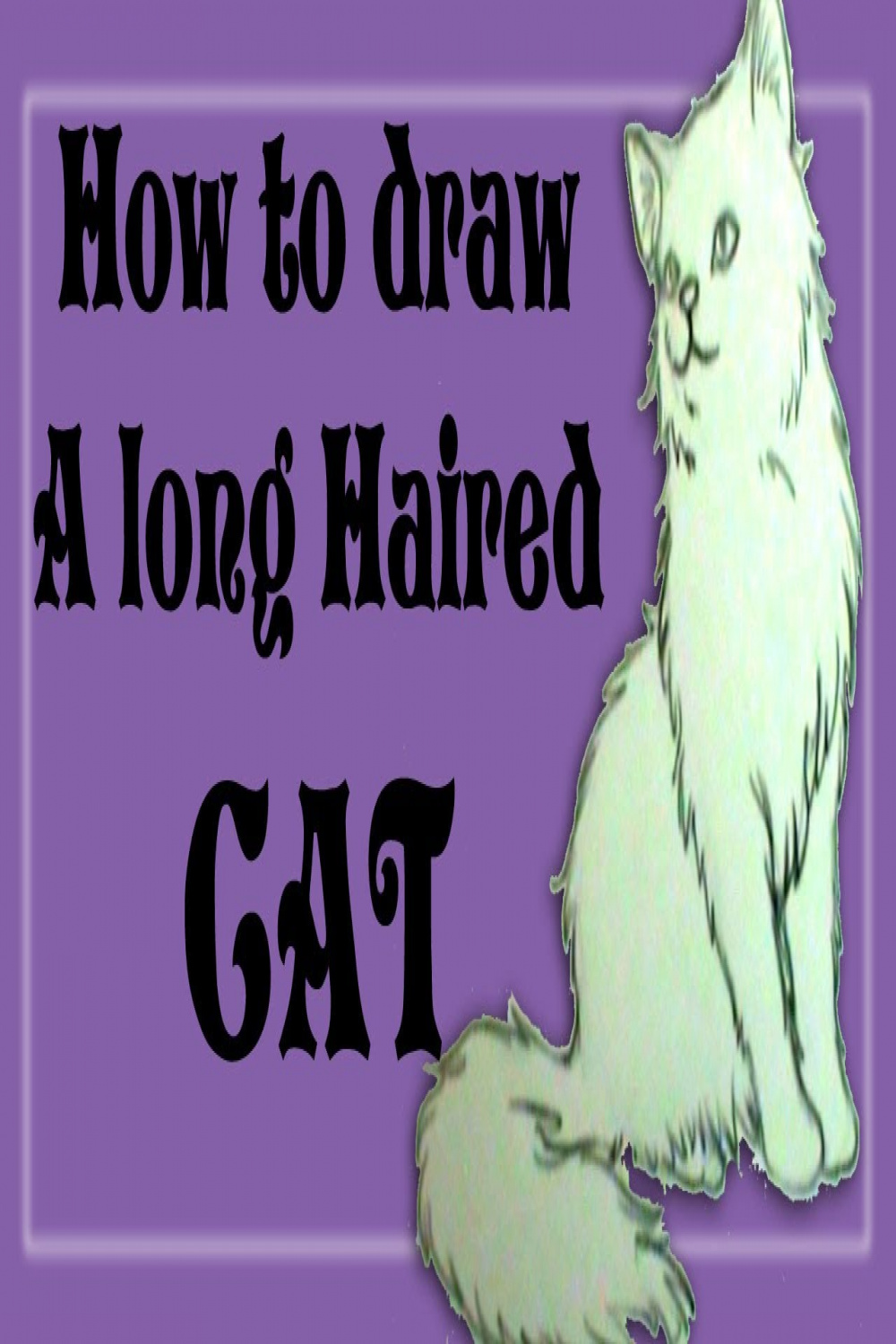 How to draw a long haired cat