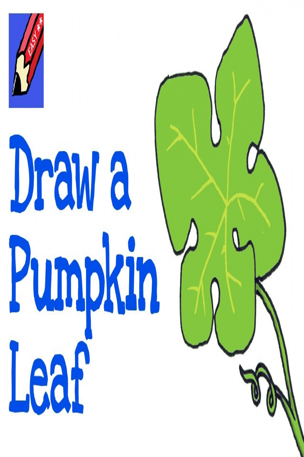 How to Draw a Pumpkin Leaf Real Easy - Step by Step