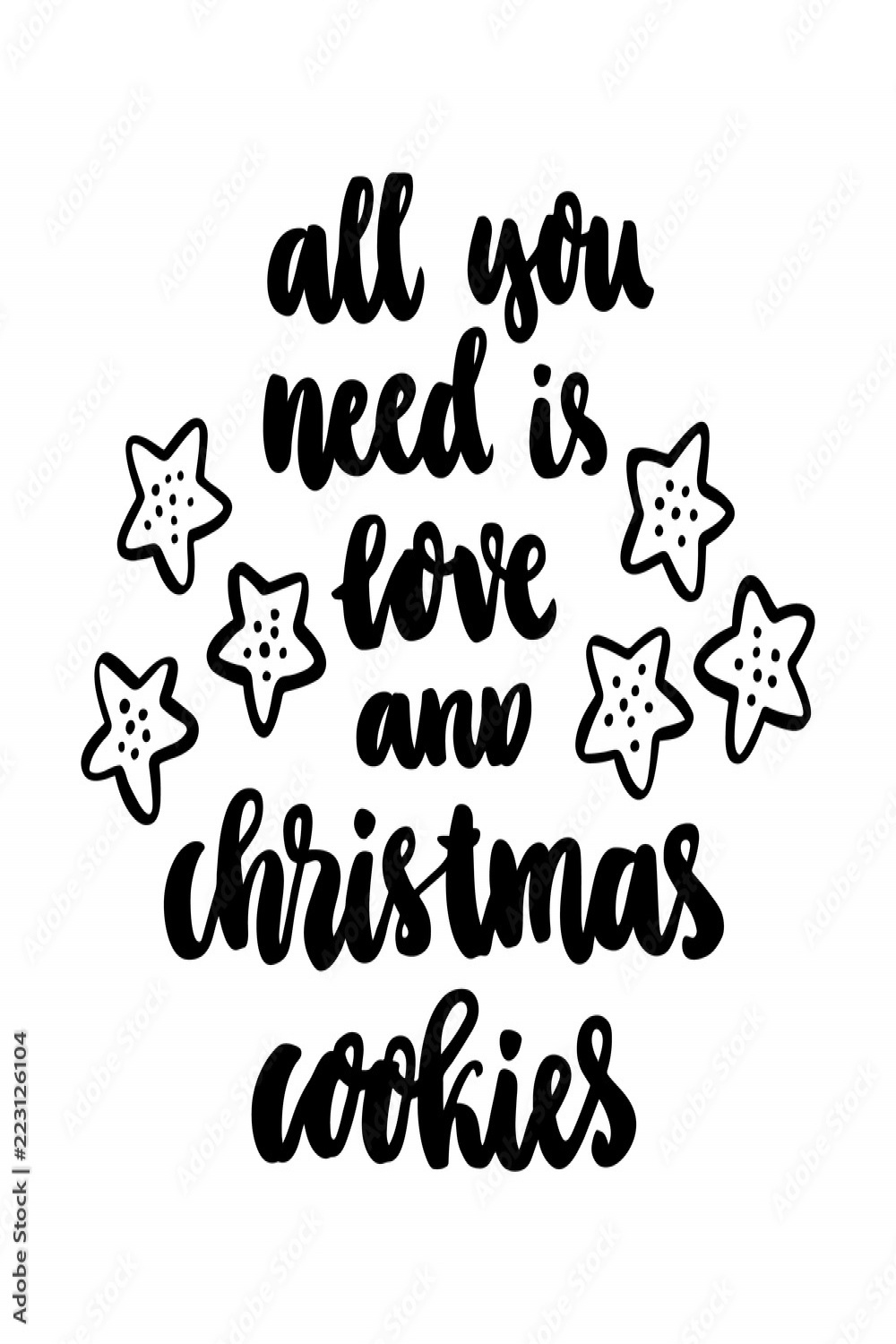 The hand-drawing quote: All you need is love and christmas cookies